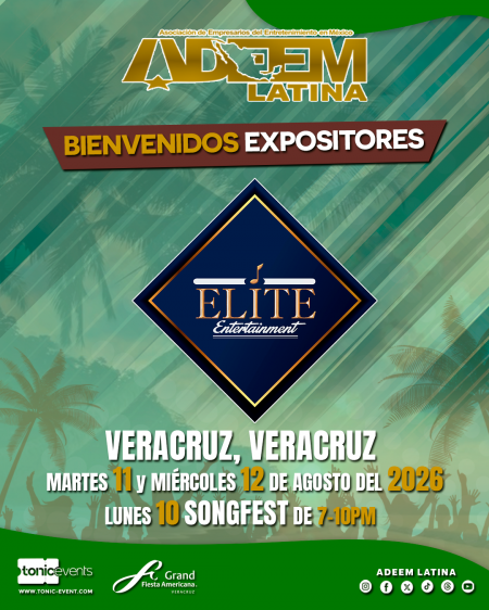 Elite Entertainment - Bienvenidos Expositores - ADEEM Veracruz 2026