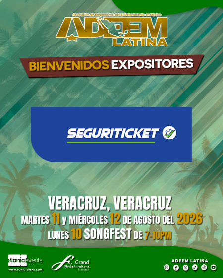 Seguriticket - Bienvenidos Expositores - ADEEM Veracruz 2026